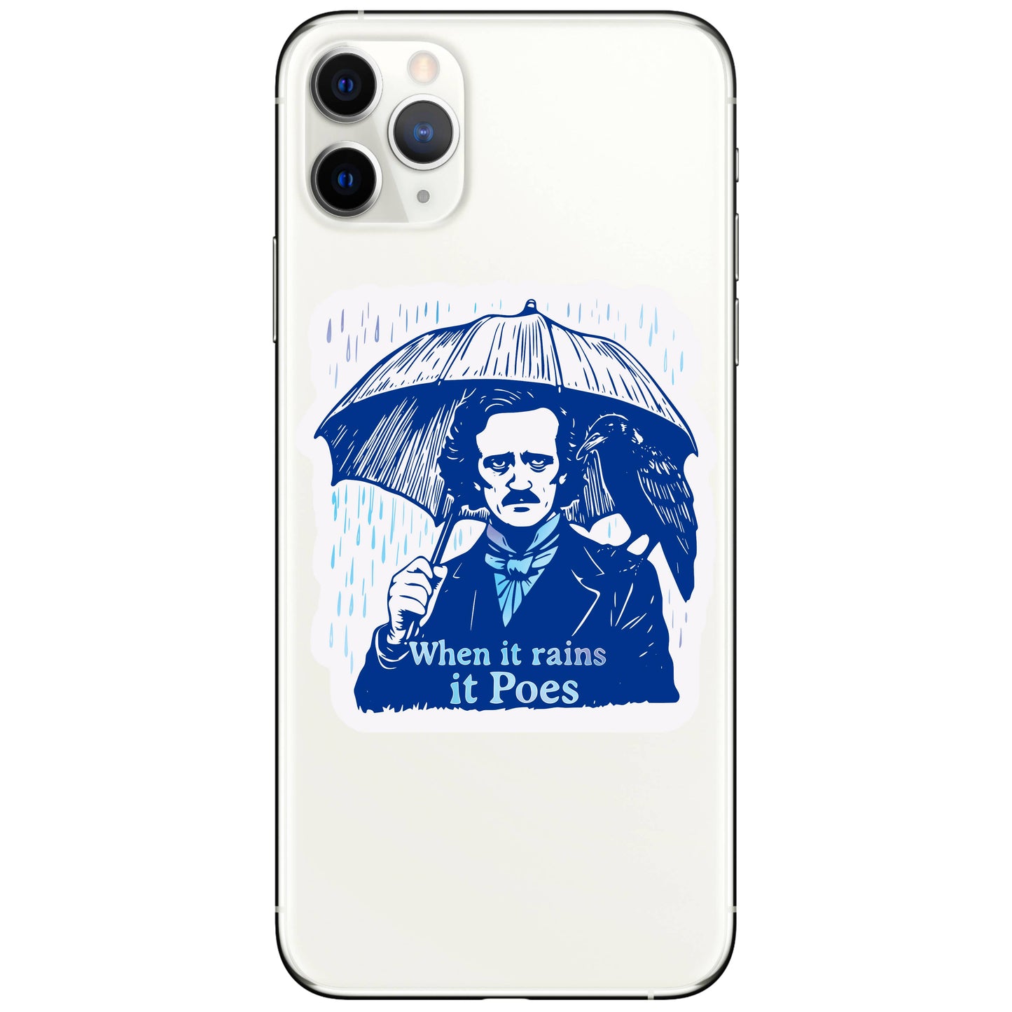 Vinyl Sticker; When It Rains it Poes