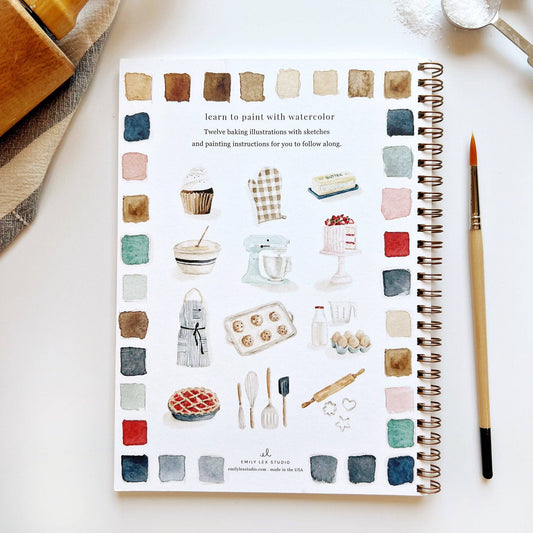Watercolor Workbook; Baking By Emily Lex Studio
