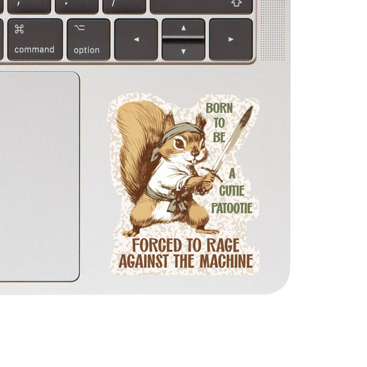 Vinyl Sticker; Cutie Patootie Rage (Funny Squirrel High Quality)