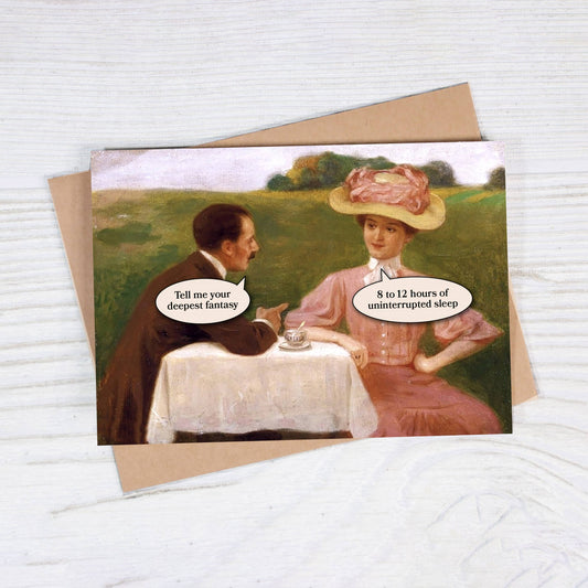 Love/Relationship Card; Tell Me Your Deepest Fantasy (Funny Card)