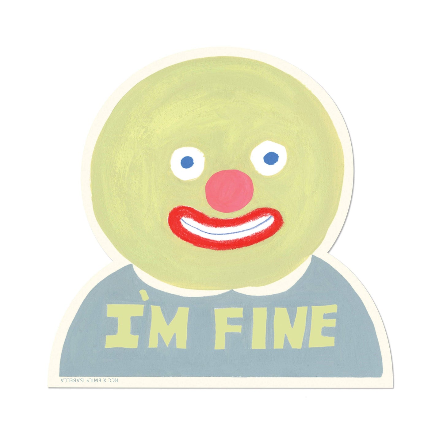 Vinyl Sticker; I'm Fine