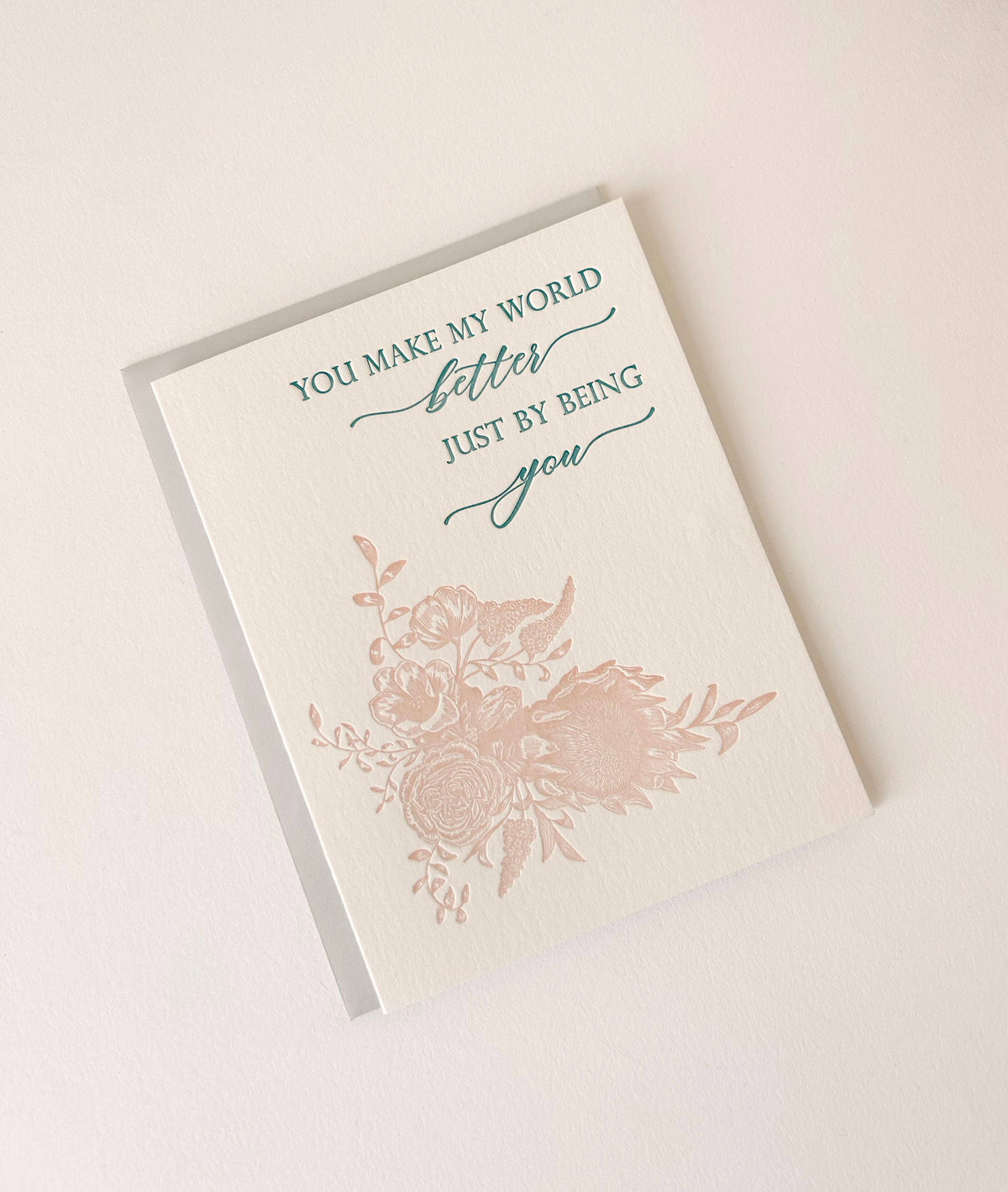 Love/Friendship Card; You Make My World Better By Being You