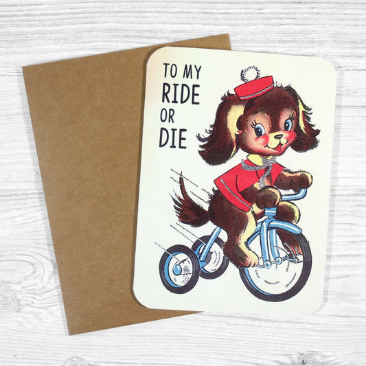 Love/Friendship Card; To My Ride or Die (Vintage)
