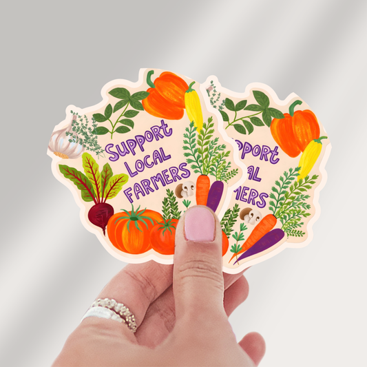 Vinyl Sticker; Support Local Farmers (Farm Fresh Produce)