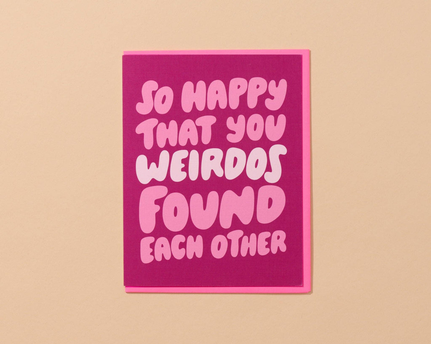 Wedding/Engagement Card; Weirdos Found Each Other