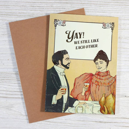 Anniversary Card; Yay! We Still Like Each Other (Funny Anniversary Card)