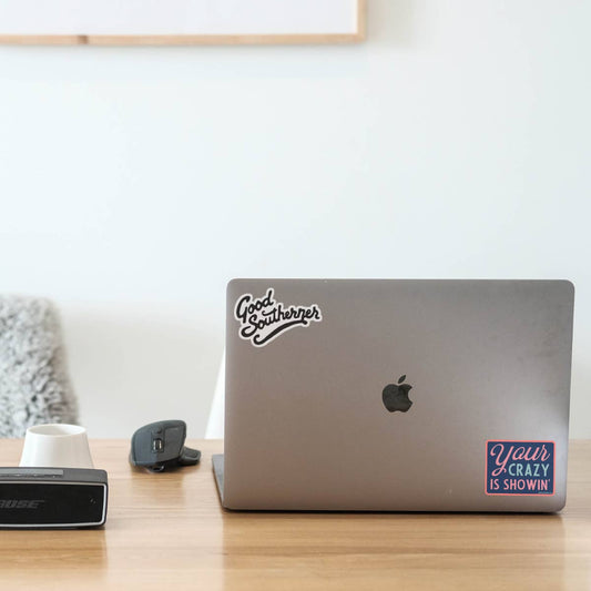 Good Southerner Vinyl Sticker; Your Crazy Is Showin'