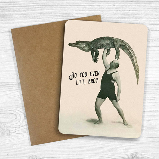 Greeting Card; Do You Even Lift, Bro? (Funny Vintage Card)