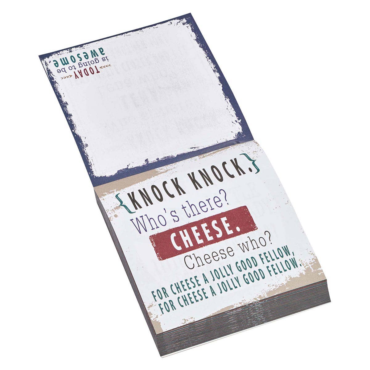 101 Lunchbox Notes notepad shown open at an angle — top sheet is blank white write-in side with upside-down teal text "Today is going to be awesome"; bottom sheet shows a Knock-Knock joke: "Knock Knock. Who's there? Cheese. Cheese who? For cheese a jolly good fellow, for cheese a jolly good fellow." in red, navy, and teal on distressed white background