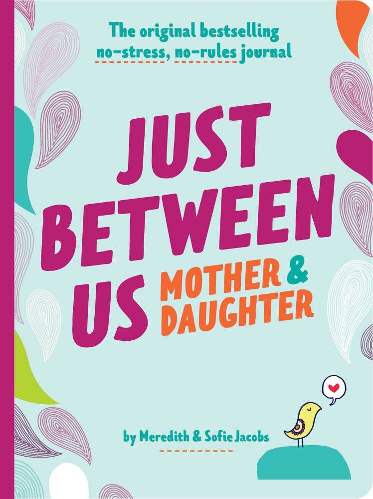 Journal; Just Between Us: Mother & Daughter (Revised Edition) | Chronicle Books