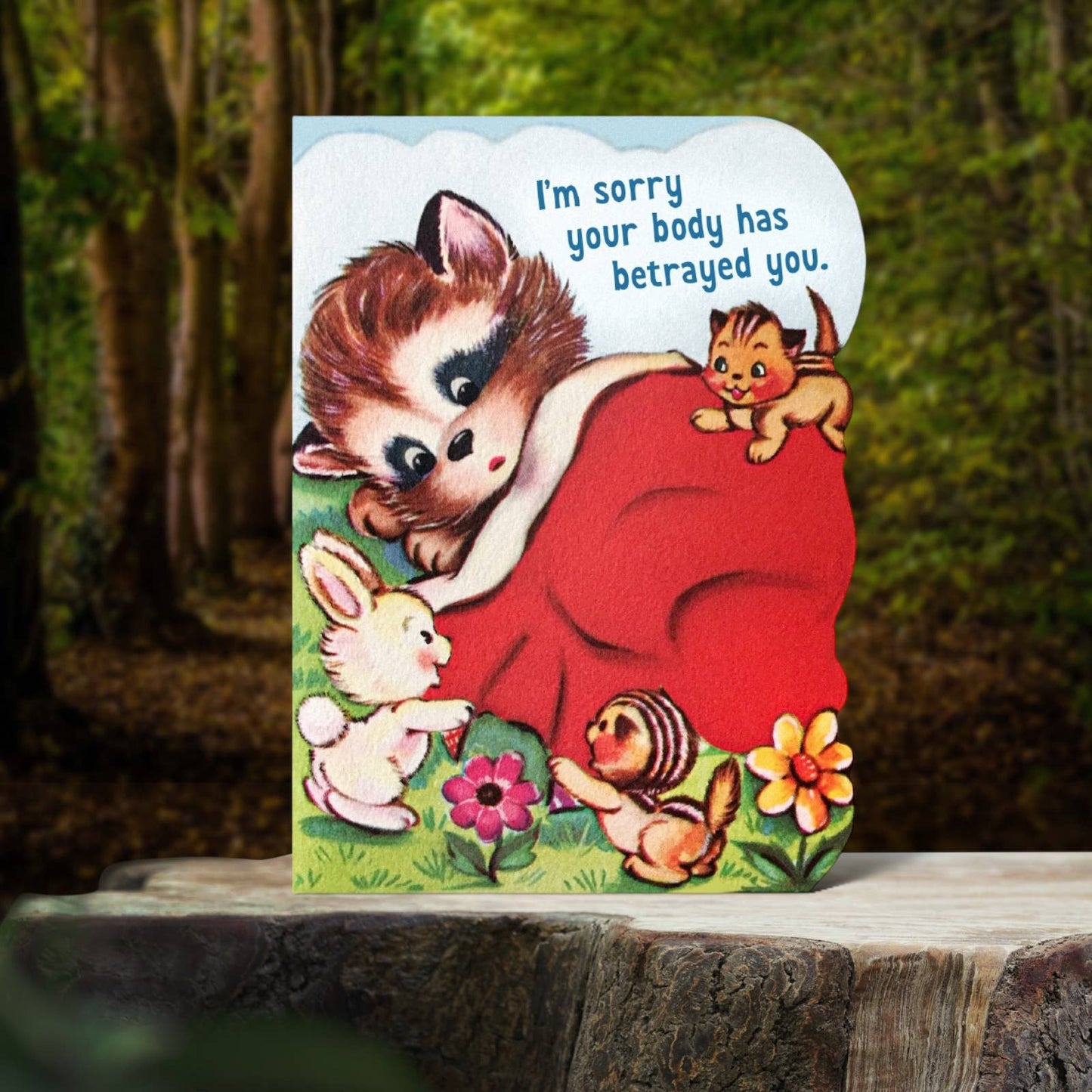 Sympathy Card; I'm Sorry Your Body Has Betrayed You (Funny Get Well Card)