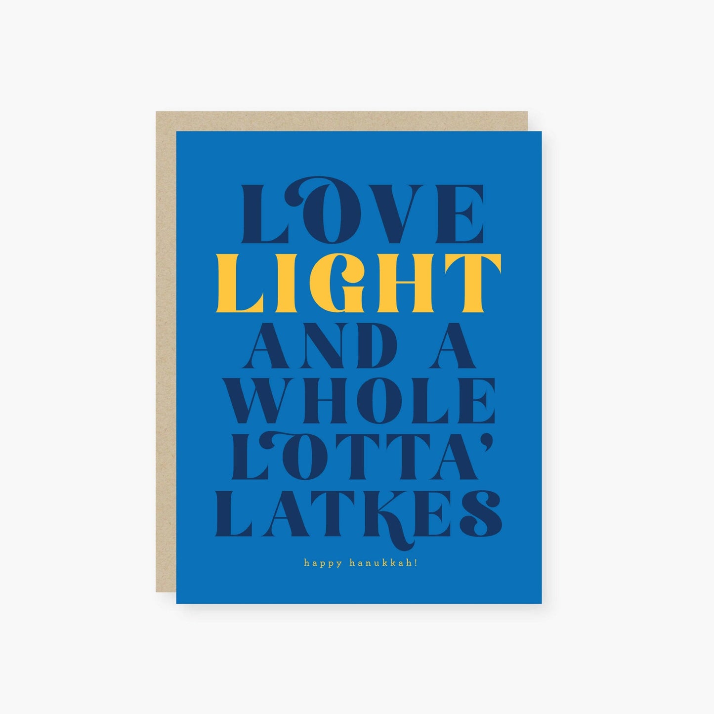 Hanukkah Card; Love Light and a Whole Lotta' Latkes By 2021 Co.