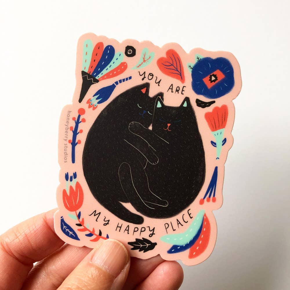Vinyl Sticker; Kitty You Are My Happy Place
