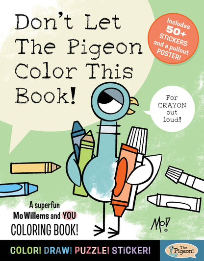 Coloring Book; Don't Let The Pigeon Color This Book! by Mo Willems