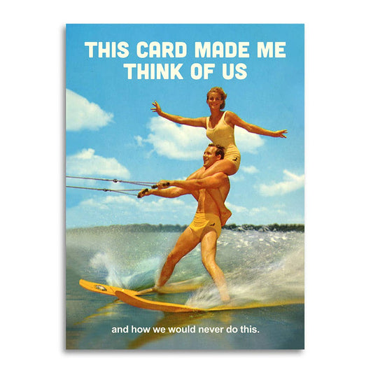 Love/Relationship Card; That Reminds Us of Things We'd Never Do (Funny)