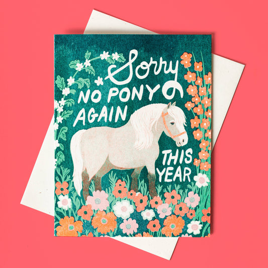 Birthday Card; No Pony Again (Risograph Card)