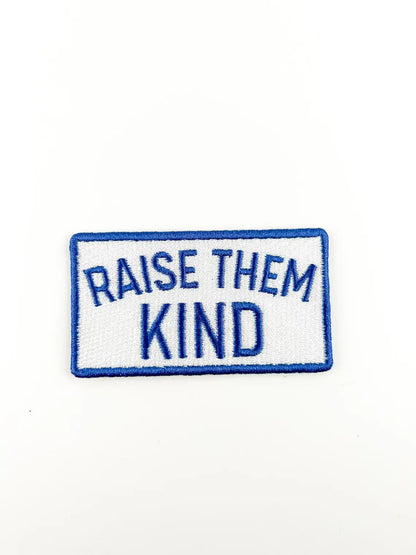 Iron-On Patch; Raise Them Kind | Field Trip Threads