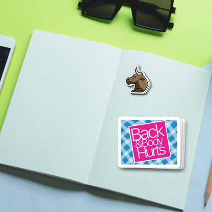 Vinyl Sticker; Back And Body Hurts