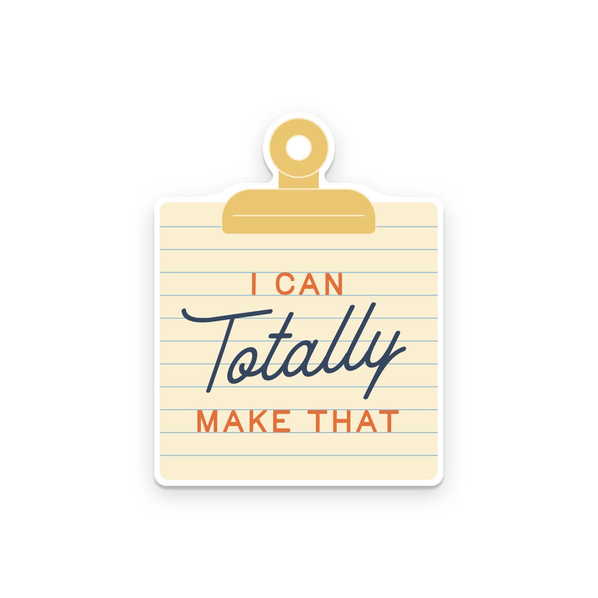 Vinyl Sticker; I Can Make That