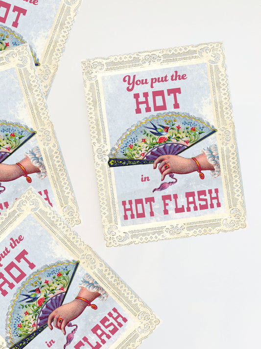Greeting Card; Hot Flash (Funny Card - Birthday/Anniversary/Mothers Day)