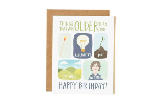 Birthday Card; Older Than You