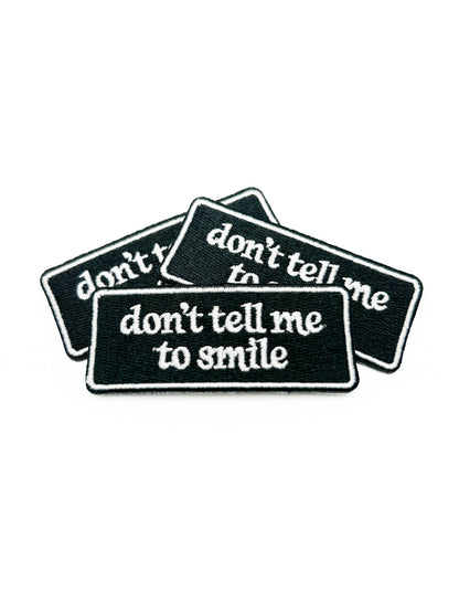 Iron-On Patch; Don't Tell Me To Smile | Field Trip Threads