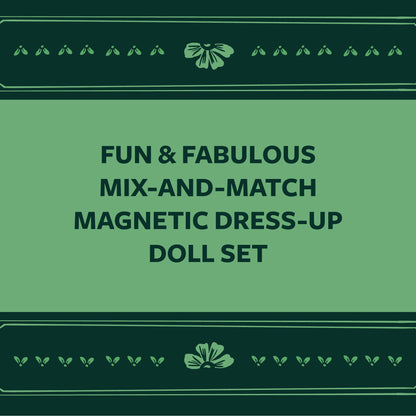 Magnetic Dolls; Fearless Fashion