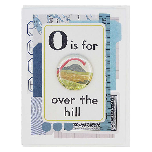 Birthday Card; Over the Hill (With Pinback Button)
