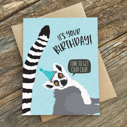 Birthday Card; Get Cray Cray