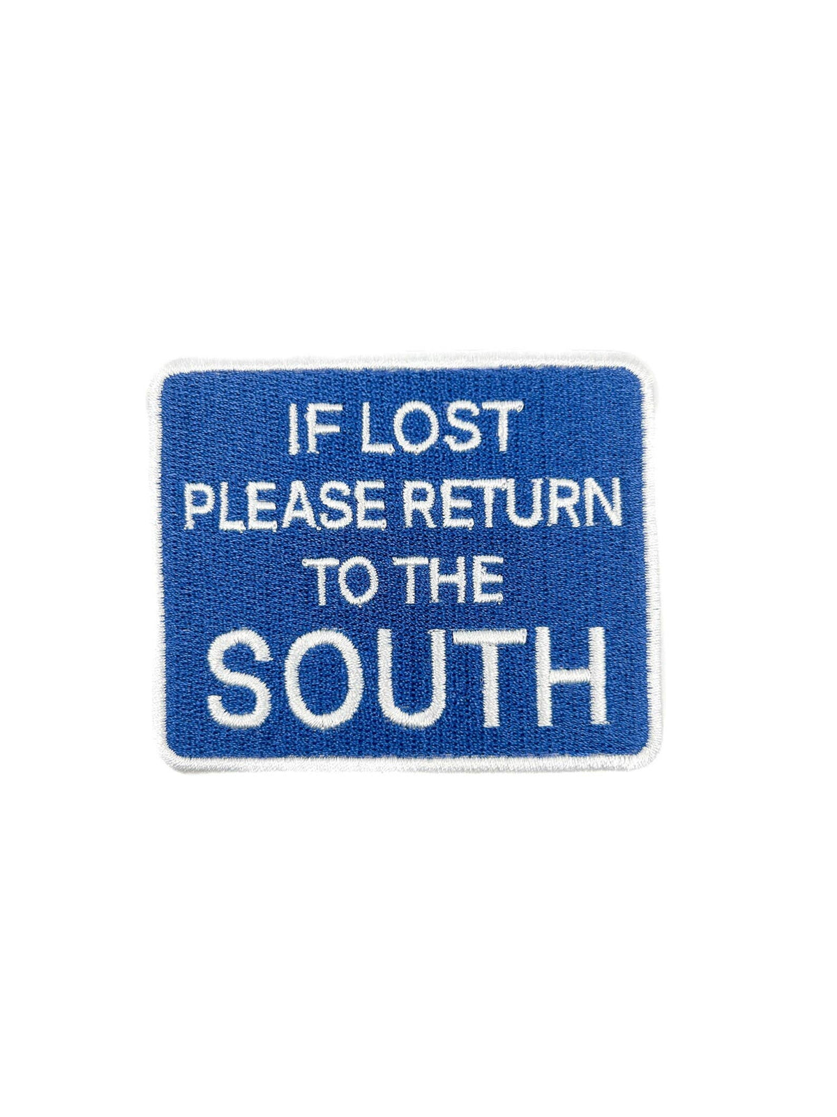 Iron-On Patch; If Lost Please Return to the South | Field Trip Threads