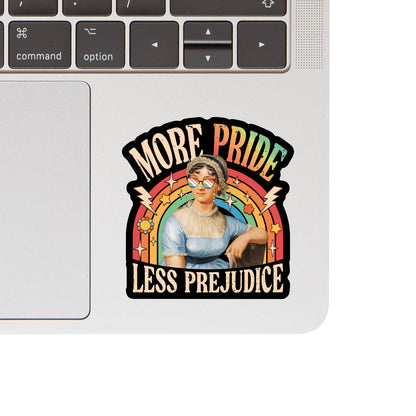 Vinyl Sticker; More Pride Less Prejudice