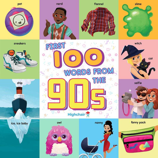 Children's Book; First 100 Words From The 90s (Highchair U/Board book)