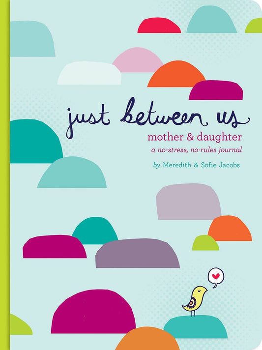 Prompted Journal; Just Between Us: Mother & Daughter
