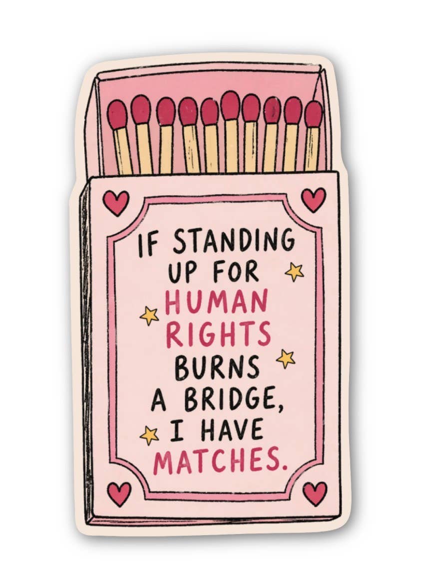 Vinyl Sticker; Human Rights Matches (Die Cut)