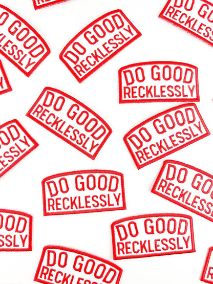 Iron-On Patch; Do Good Recklessly | Field Trip Threads