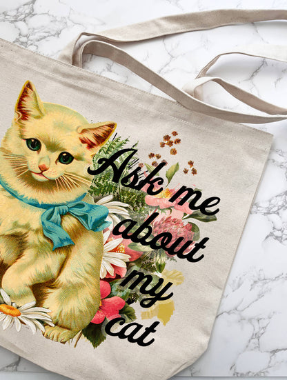 Tote Bag; Ask Me About My Cat