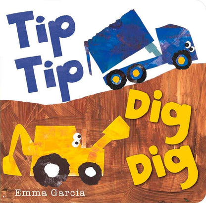 Tip Tip Dig Dig Board Book