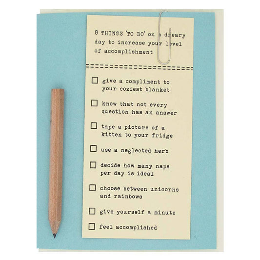 Greeting Card; Dreary Day To Do