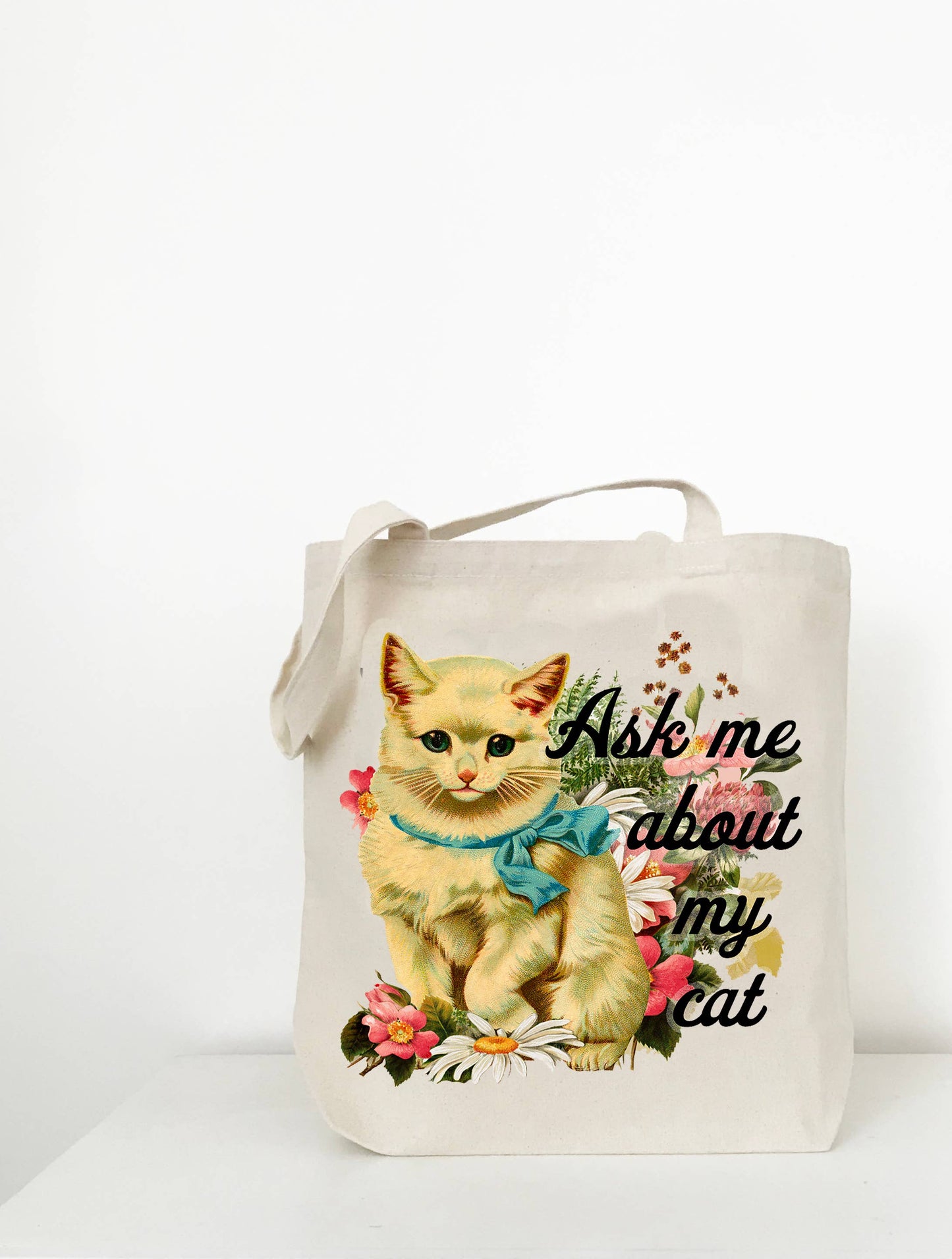 Tote Bag; Ask Me About My Cat