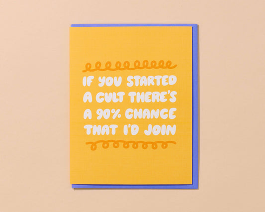 Greeting Card; If You Started a Cult (Friendship, Halloween, True Crime Card)