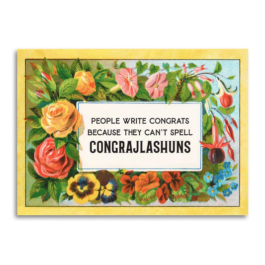 Congratulations Card; People Write Congrats Because They Can't Spell