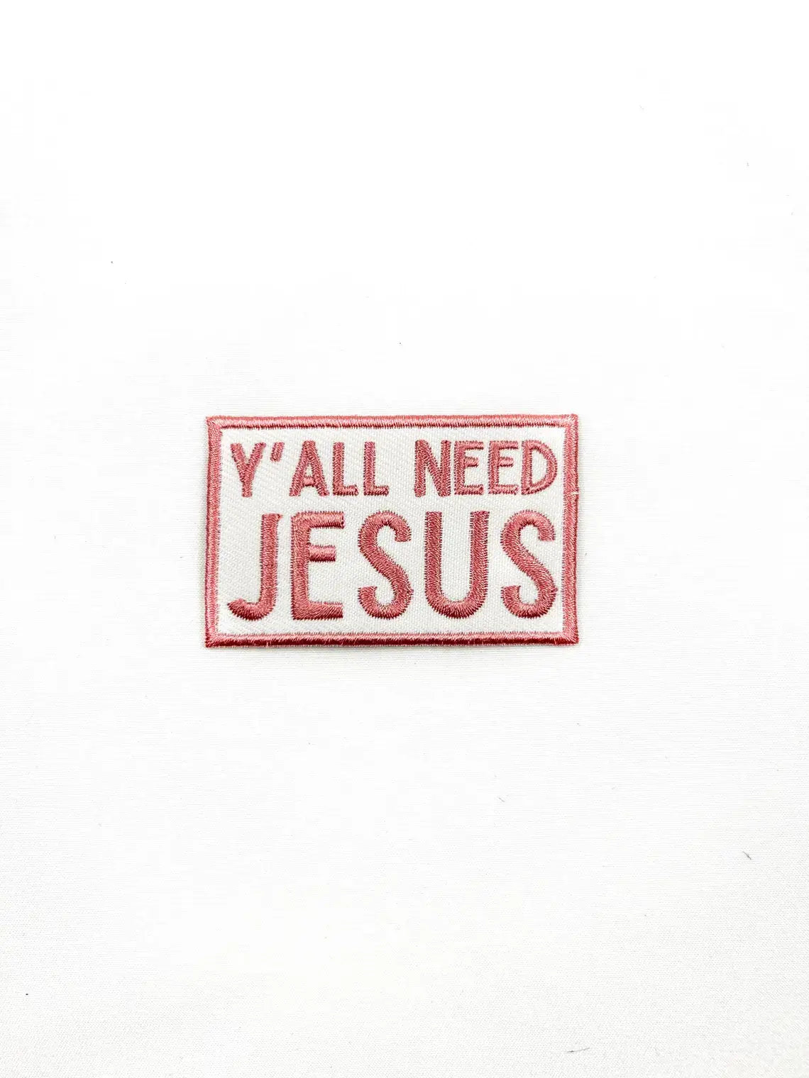 Iron-On Patch; Y'all Need Jesus (Pink) | Field Trip Threads