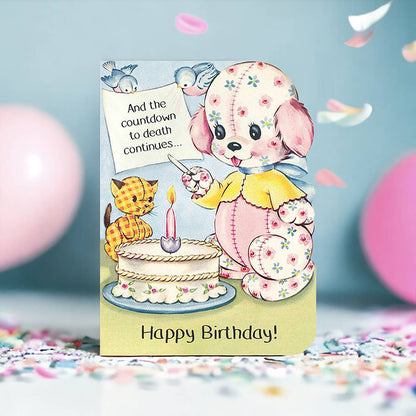 Birthday Card; And the Countdown to Death Continues (Funny)