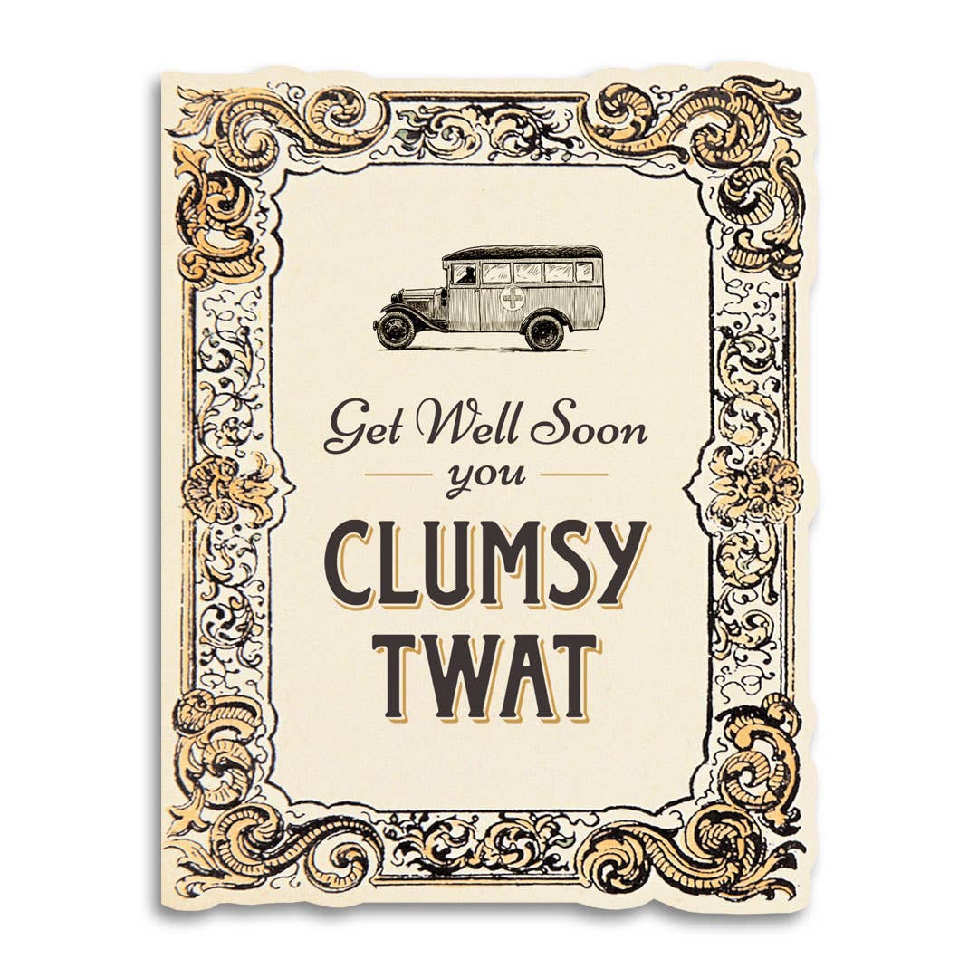 Sympathy Card; Get Well Soon You Clumsy Tw..(Funny Vintage Sympathy Card)