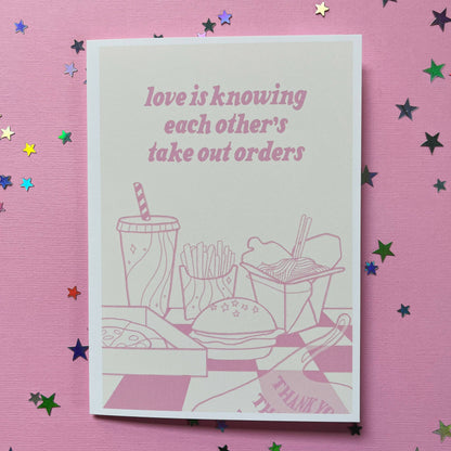 Greeting Card; Love Is Knowing Each Other’s Take Out Orders