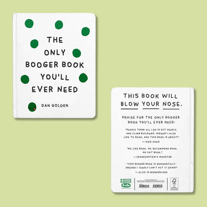 Front and back covers of The Only Booger Book You'll Ever Need by Dan Golden — white cover with green booger dots on the left, back cover reading "This Book Will Blow Your Nose" with humorous fake praise quotes from King Kong, Frankenstein's Monster, and Alice in Wonderland on a light green background