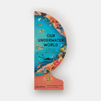 Board Book; Our Underwater World: Dive Into Oceans, Lakes, Rivers 2023