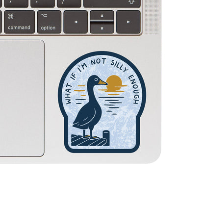 Vinyl Sticker; Silly Goose (Funny Ironic High Quality)