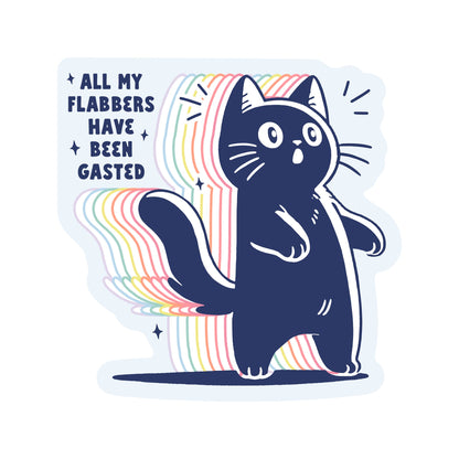 Vinyl Sticker; Flabbers (Funny Cute Kitty Cat Sarcastic High Quality)