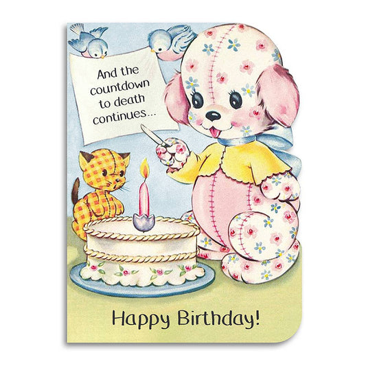 Birthday Card; And the Countdown to Death Continues (Funny)